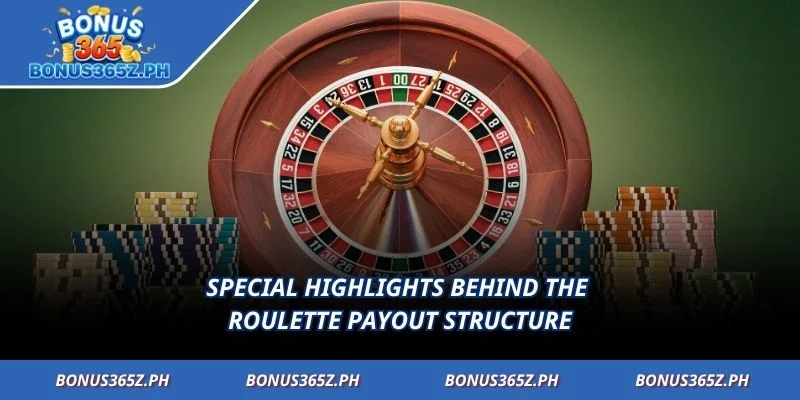 Special highlights behind the roulette payout structure