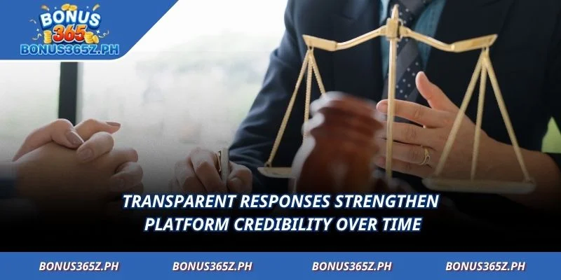 Transparent responses strengthen platform credibility over time