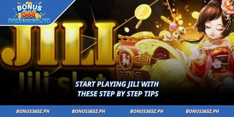 Start playing Jili with these step by step tips