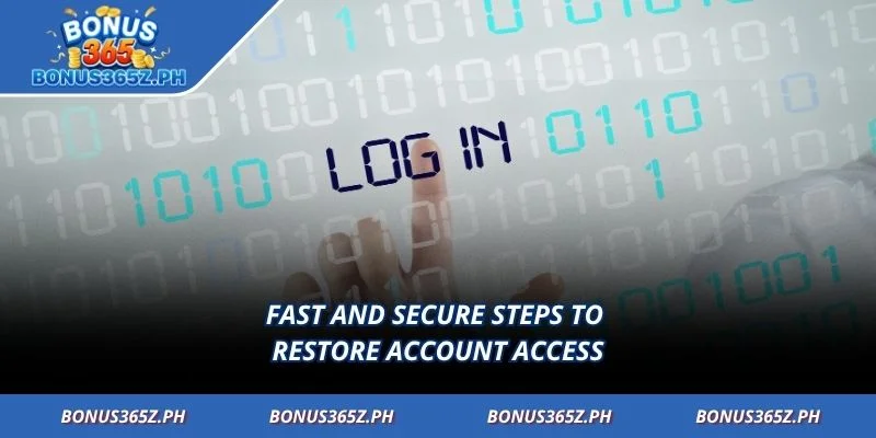 Fast and secure steps to restore account access