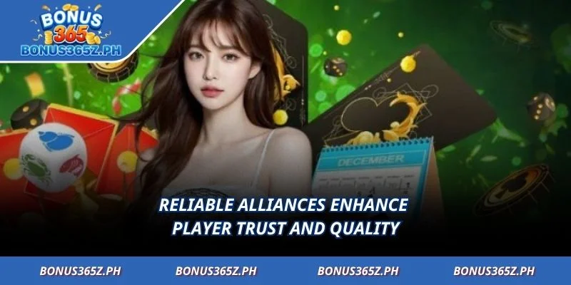 Reliable alliances enhance player trust and quality
