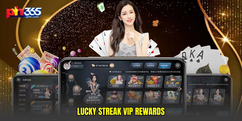 Lucky streak VIP rewards