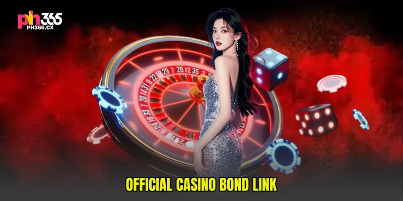 Official Casino Bond Link
